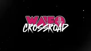 WAFO - Crossroad [OFFICIAL LYRIC VIDEO]
