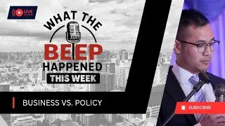 Big Business vs. Government Policy [Full]