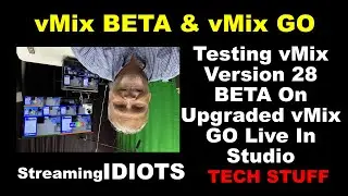 vMix 28 BETA on Upgraded vMix GO!  What Could Go Wrong???