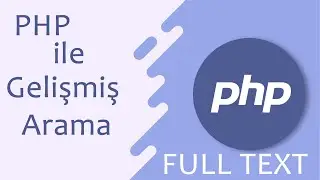 Php ve MYSQL İle Gelişmiş Arama Yapma Full Text Search