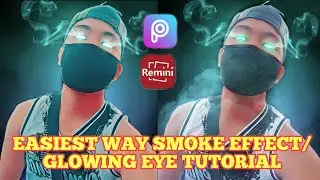 PICSART GLOWING EYE TUTORIAL | SMOKE EFFECT TUTORIAL | EASIEST WAY