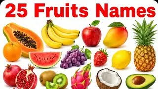 FRUITS NAME IN ENGLISH AND HINDI | 25 FRUITS NAME WITH PICTURES | FRUITS NAME FOR KIDS | NAMES OF...