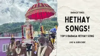 Badaga  Hethai Songs for Saturday vibes | Badaga Tunes