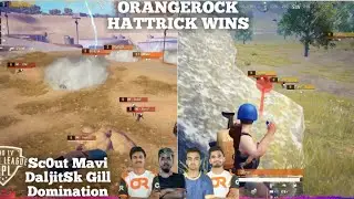 Sc0ut Mavi DaljitSk Gill Complete Domination | OrangeRock Hattrick Chicken Dinner | NPL