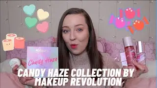CANDY HAZE COLLECTION BY MAKEUP REVOLUTION | REVIEW
