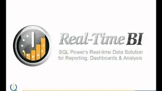 Real-Time Business Intelligence: SQL Power Real-Time BI