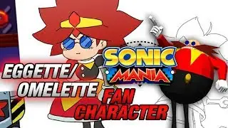 Sonic Mania | Omelette/ Eggette - ADORABLE FAN CHARACTER