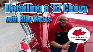 Detailing a '57 Chevy with Billy Weiss