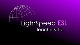LightSpeed ESL Course - L2 Unit 06 - what does it look like - teachers tip