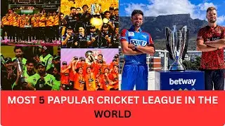 5 MOST POPULAR CRICKET LEAGUE IN THE WORLD,