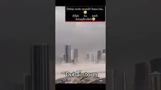 Dubai Storm 2024 || Dubai Video Viral 2024 || News Video 2024 #dubai #2024 #shorts