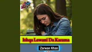 Ishqa Lewani Da Karama