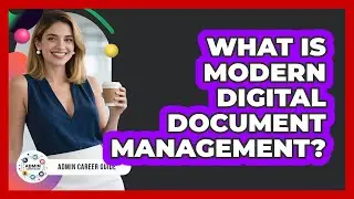 What Is Modern Digital Document Management?