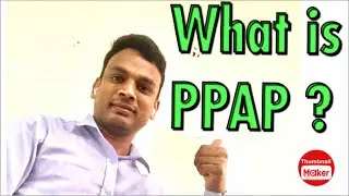What is PPAP ?|Learn Mechanical Engineering with Vikas Singh |QA/QC #mechanicalengineersknowledge