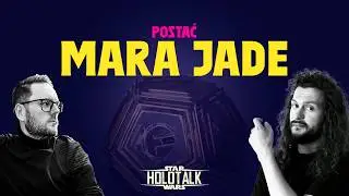 MARA JADE &ndash; najpotężniejsza kobieta w Galaktyce 💥🌌 ｢HOLOTALK｣