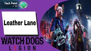 Let's Guide Watch Dogs: Legion - Tech Points Leather Lane