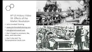 AP US History Video 39 Effects of the Market Revolution Updated