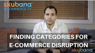 E-Commerce Category Killers: Industries Ripe for Disruption Feat. Warby Parker, Dollar Shave Club