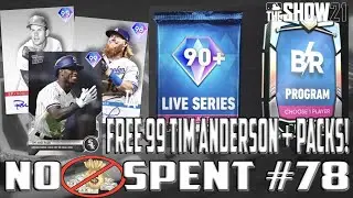 FREE 99 TIM ANDERSON, 90+ LIVE SERIES PACK, BR CHOICE PACK! NO MONEY SPENT #78 MLB The Show 21