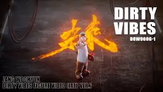 장우혁 - Dirty Vibes Figure Video (IATF Ver.)