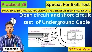 Practical 28 | Open circuit and short circuit Test of Underground Cable #experiment #itipractical