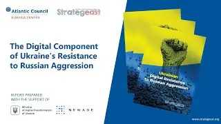 Atlantic Council: The Digital Сomponent of Ukraine&rsquo;s Resistance to Russian Aggression