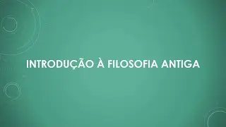 Introdu&ccedil;&atilde;o &agrave; filosofia antiga