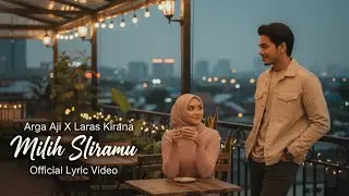 Milih Sliramu - Arga Aji ft. Laras Kirana (Digital Artist) | Official Lyric Video | Pop Jawa