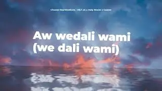 Choose Maz'khethela (Offical Lyrics Video) - MLT zA x Holy Reeze x Caeser RSA