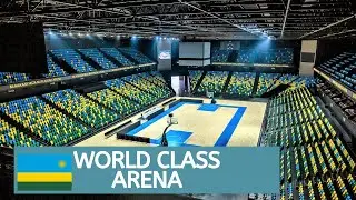 The Magnificent Kigali Arena