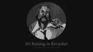 It's Raining in Revachol - A Disco Elysium MIx [Ambient + Rain]