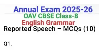 Annual Exam 2025-26/English Grammar/Most Probable Question Answer/OAV CBSE Class-8