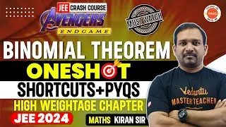 Binomial Theorem | One Shot | Shortcuts | PYQs | JEE 2024 | JEE Math | Kiran Sir | Class 11 & 12