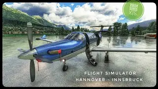 Flight Simulator 2020 | Hannover - Innsbruck | Pilatus PC-12 | Österreich | Xbox Series X