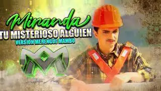 MIRANDA   TU MISTERIOSO ALGUIEN   VERSION MERENGUE MAMBO   DJ ALBERTO MASTER