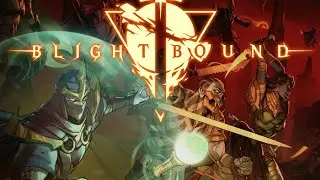 Blightbound Playthrough #1
