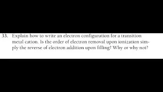 Explain how to write an electron configuration for a transition metal cation. Is the order of electr