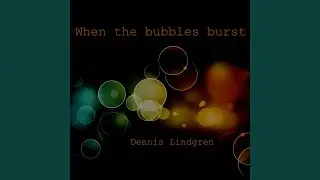 When the bubbles burst