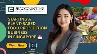 Starting a Plant Based Food Production Business in Singapore