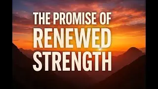 LIVE: THE PROMISE OF RENEWED STRENGTH | MPALA PARISH