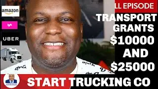 Transportation Grants | How to Start A Trucking Company | $10000 to $25000 Grants for Everyone