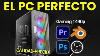 💸 EL MEJOR PC Calidad Precio para Edici&oacute;n 4K, Dise&ntilde;o y Modelado 3D | Presupuesto PC 2025