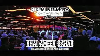 Full Bayan Of Bhai Ameen Sahan Mumbai Ijtema 2: February 2025