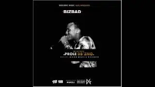 04 - Bizbad - GuettoStar (Audio)