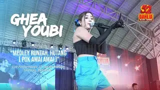 GHEA YOUBI - RUNTAH MEDLEY POK AMAI AMAI ( LIVE PERFORM 52 TAHUN DAHLIA )