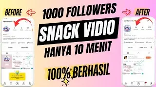 CARA MENAMBAH FOLLOWERS SNACK VIDEO DENGAN MUDAH Followers Indonesia Permanen