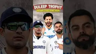 Duleep Trophy Teams Captain 2025 #shorts