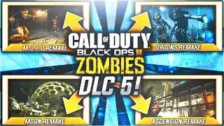 BLACK OPS 3 DLC 5 CONFIRMED!! - BLACK OPS 3 DLC 5 ZOMBIES MAP REMAKES! (BO3 DLC 5 ZOMBIE MAP PACKS)