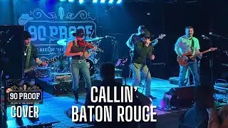 Callin' Baton Rouge [Garth Brooks] Cover - 90 PROOF Country Live @ O'Sheas, Hurst, TX Jan 2025