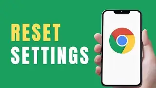 How To Reset Chrome Settings On Android